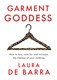 Garment goddess by Laura De Barra