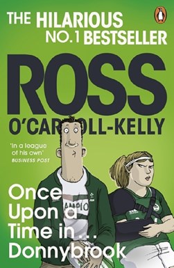 Once Upon A Time In Donnybrook P/B by Ross O'Carroll-Kelly
