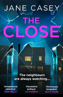 The close by Jane Casey