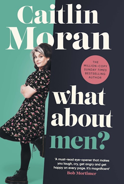 What about men? by Caitlin Moran