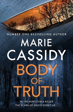 Body of truth by Marie Cassidy