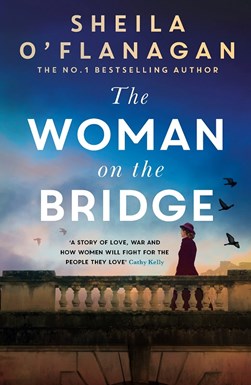 The woman on the bridge by Sheila O'Flanagan