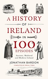 A History Of Ireland In 100 Episodes H/B