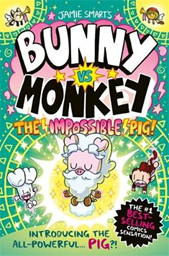 Bunny Vs Monkey The Impossible Pig P/B