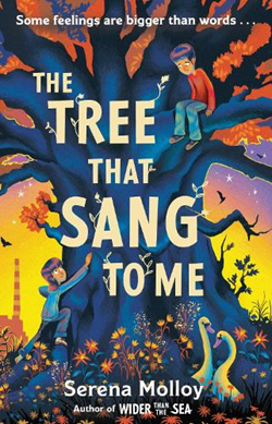 The tree that sang to me by Serena Molloy