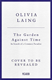 The garden against time by Olivia Laing