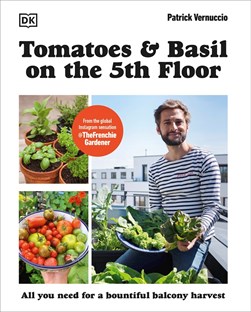 Tomatoes and basil on the 5th floor by Patrick Vernuccio
