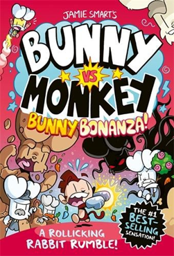 Bunny Vs Monkey Bunny Bonanza H/B by Jamie Smart