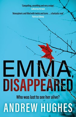Emma, disappeared by Andrew Hughes