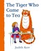 Tiger Who Came To Tea Boardbook by Judith Kerr