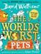 Worlds Worst Pets TPB by David Walliams