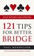 121 Tips For Better Bridge  P/B by Paul Mendelson