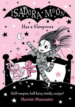 Isadora Moon Has a Sleepover P/B by Harriet Muncaster