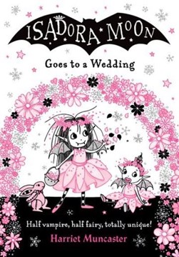 Isadora Moon Goes To A Wedding P/B by Harriet Muncaster