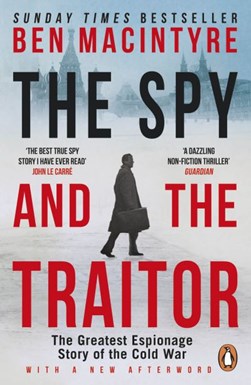 Spy And The Traitor P/B by Ben Macintyre