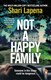 Not A Happy Family P/B by Shari Lapena