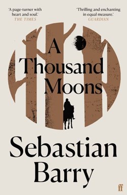 A thousand moons by Sebastian Barry