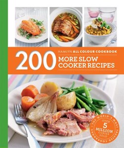 200 More Slow Cooker Recipes P/B by Sara Lewis