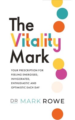 Living With Vitality P/B by Mark Rowe