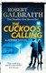 Cuckoo Calling P/B Strike Bk 1 by Robert Galbraith