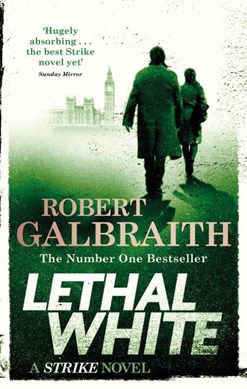Lethal White P/B by Robert Galbraith