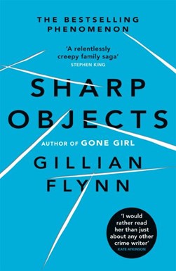 Sharp Objects  P/B by Gillian Flynn