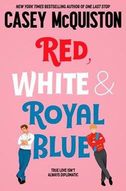 Red White And Royal Blue P/B by Casey McQuiston