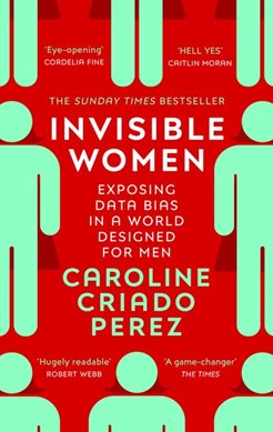 Invisible Women P/B by Caroline Criado-Perez
