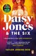 Daisy Jones & the Six by Taylor Jenkins Reid