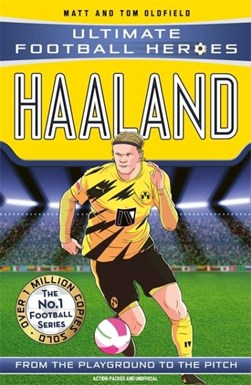 Haaland Ultimate Football Heroes by Matt Oldfield