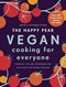 Happy Pear Vegan Cooking For Everyone H/B by David Flynn