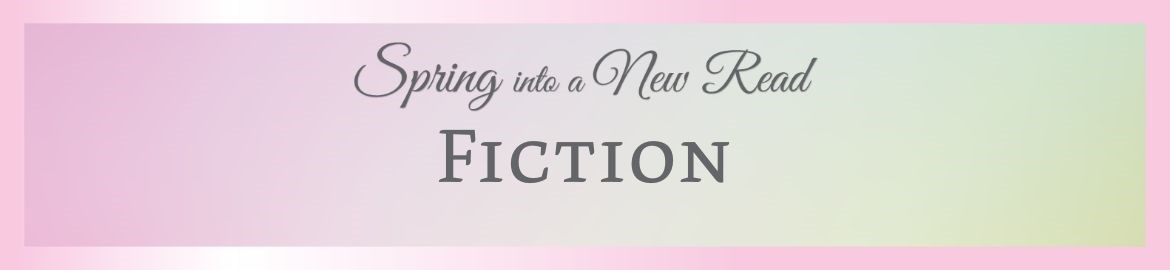 spring reading fiction