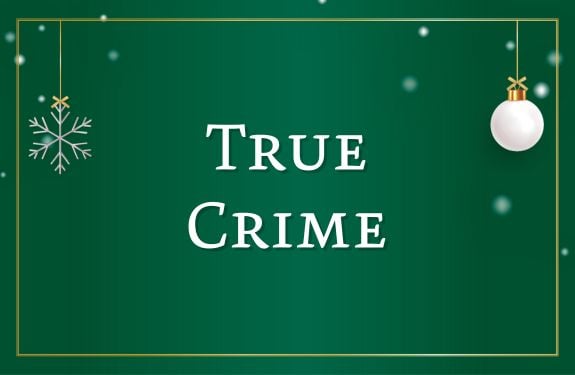 true crime books from the christmas catalogue 