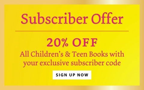 Subscriber offer - 20% off kids & teen books