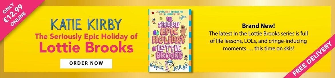 new Lottie Brooks book: the seriously epic holiday of Lottie Brooks