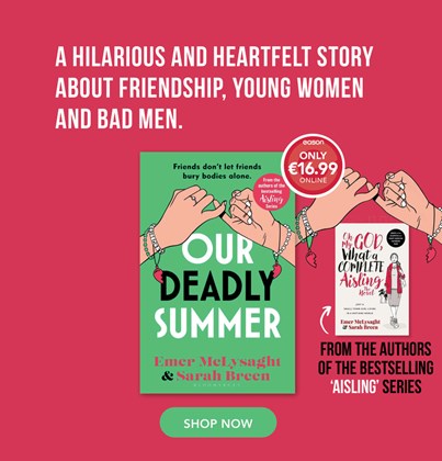 Our Deadly Summer by Sarah Breen & Emer McLysaght