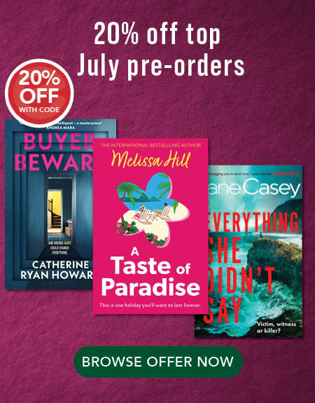 subscriber offer -20% off July pre-orders 