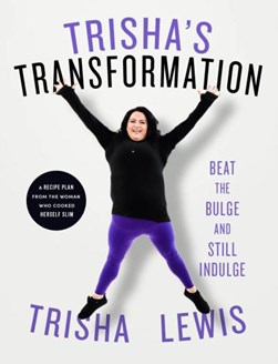 Trisha's transformation by Trisha Lewis