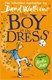 Boy In The Dress  P/B by David Walliams
