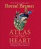 Atlas Of The Heart H/B by Brené Brown