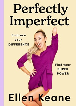 Perfectly imperfect by Ellen Keane
