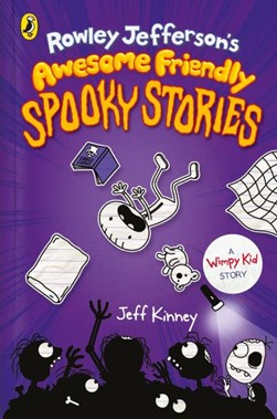 Rowley Jeffersons Awesome Friendly Spooky Stories P/B by Jeff Kinney