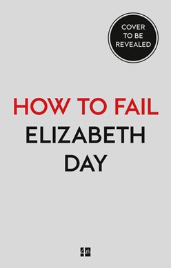 How To Fail P/B by Elizabeth Day