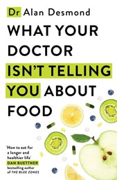 What Your Doctor Isn’t Telling You About Food