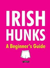 Irish Hunks: A Beginner's Guide