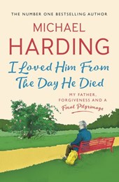 I loved him from the day he died