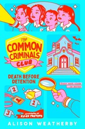 The Common Criminals Club: Death Before Detention