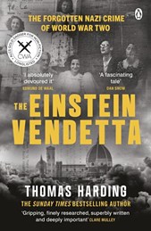 The Einstein Vendetta: Hitler, Mussolini, And a True Story Of Murder