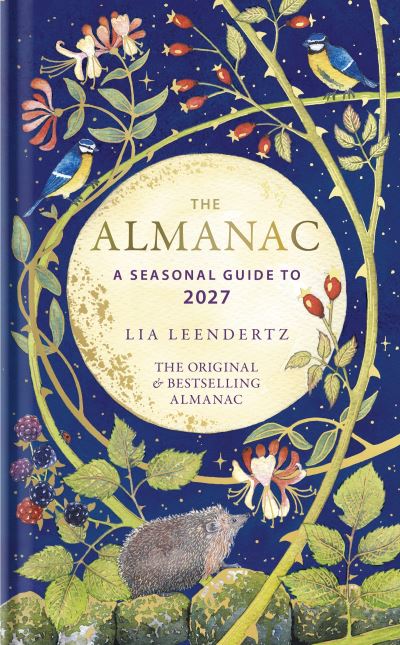 The Almanac: A Seasonal Guide to 2026 by Lia Leendertz | Easons.com