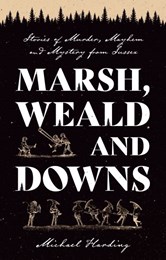 Marsh, Weald and Downs